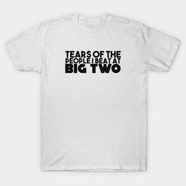 Big Two game. Perfect present for mother dad father friend him or her T-Shirt by SerenityByAlex